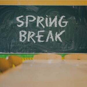 March/April VACATION CLOSURE